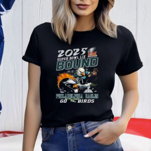 2025 Super Bowl Lix Bound Philadelphia Eagles Go Birds Shirt