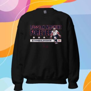 ALEXANDER OVECHKIN RUSSIAN MACHINE FOREVER T-SHIRT