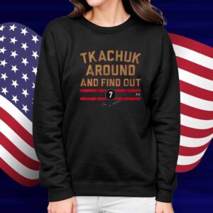 BRADY TKACHUK AROUND AND FIND OUT SHIRT