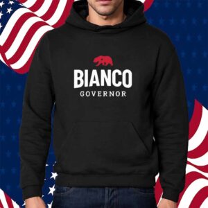 Bianco For Governor Of California Shirt