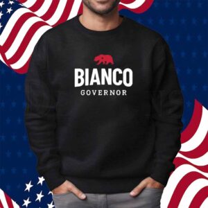 Bianco For Governor Of California Shirt