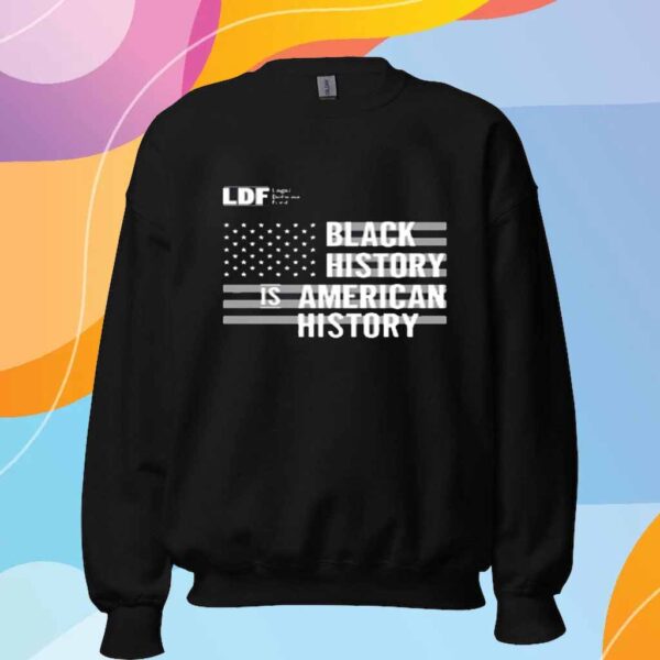 Black History Is American History T-Shirt