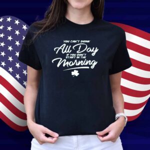 CAN'T DRINK ALL DAY POCKET SHIRT