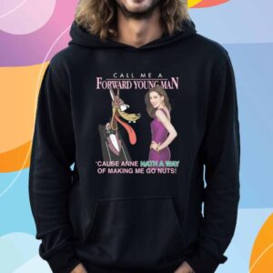 Call Me A Forward Young Man T-Shirt