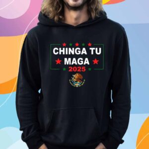 Chinga tu maga patriotic mexican trump T-Shirt