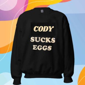 Cody Sucks Eggs T-Shirt