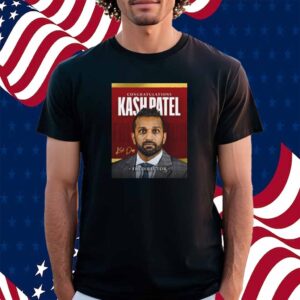 Congratulations Fbi Director Kash Patel Shirt