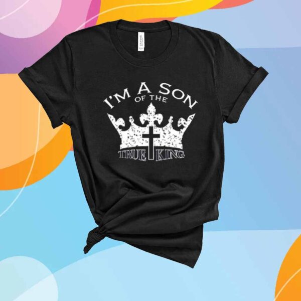 Crowder I'm The Son Of The True King T-Shirt