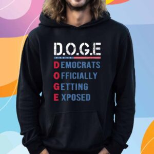 DOGE Democrats Officially Getting Exposed T-Shirt