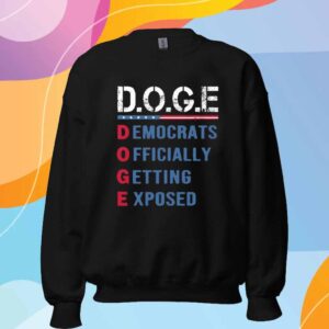 DOGE Democrats Officially Getting Exposed T-Shirt