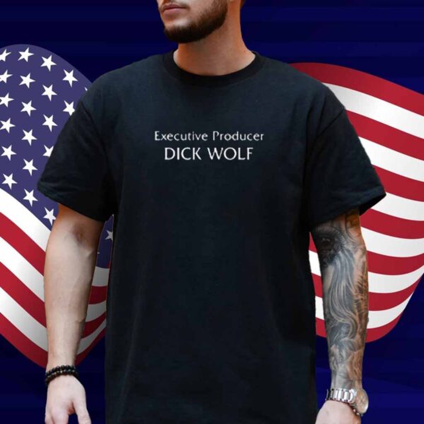 Executive Producer Dick Wolf Shirt