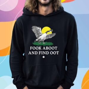 Fook Aboot And Find Oot T-Shirt