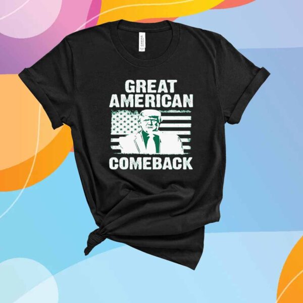 Funny Great Americans Comeback 45 47 Trump T-Shirt