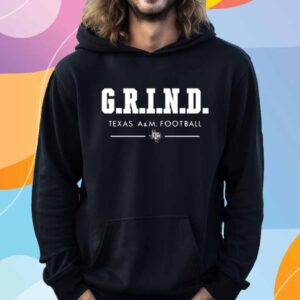 G.R.I.N.D Texas A&M Football T-Shirt