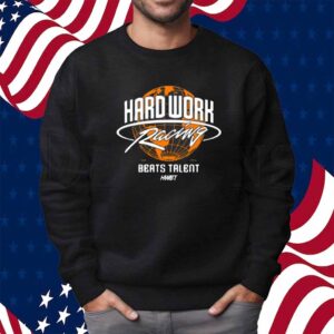 Global Boxy Hard Work Racing Beats Talent Shirt