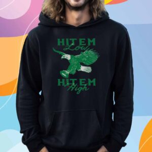 HIT 'EM LOW HIT 'EM HIGH T-SHIRT