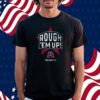 HOUSTON ROUGHNECKS UFL ROUGH 'EM UP SHIRT