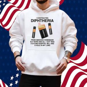 I Contracted Diphtheria Shirt