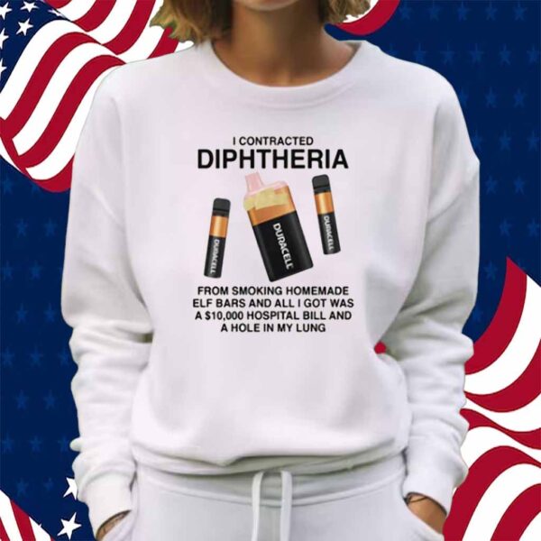 I Contracted Diphtheria Shirt