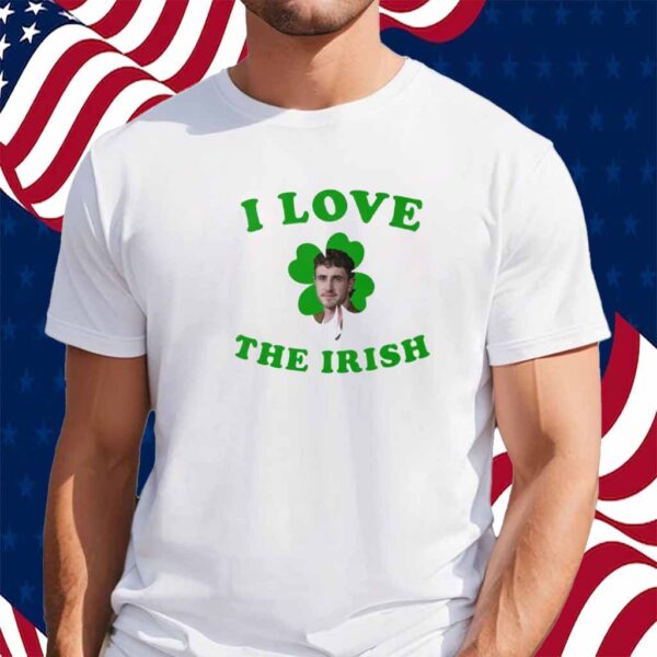 I Love The Irish Paul Mescal Patrick’s Day Shirt