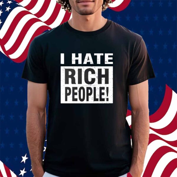 I hate rich people retro vintage Shirt