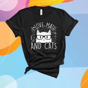 I love math and cats cute kitty cat feline lover gift T-Shirt