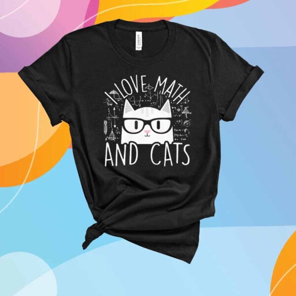 I love math and cats cute kitty cat feline lover gift T-Shirt