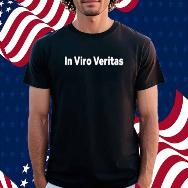 In Viro Veritas Shirt