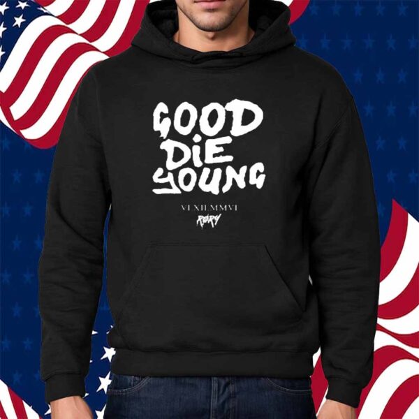 Its Rory Rory Good Die Young Shirt