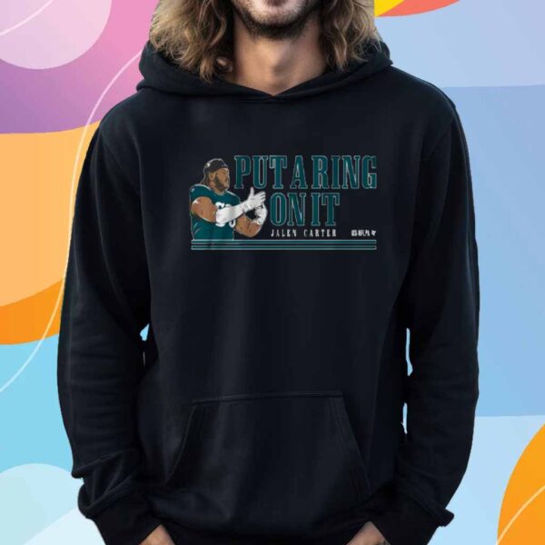 JALEN CARTER PUT A RING ON IT T-SHIRT