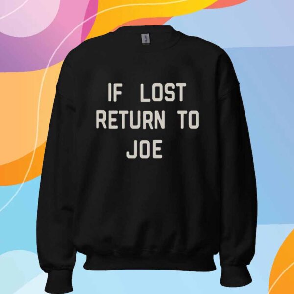 Joe Jonas If Lost Return To Joe T-Shirt