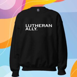 LUTHERAN ALLY T-SHIRT