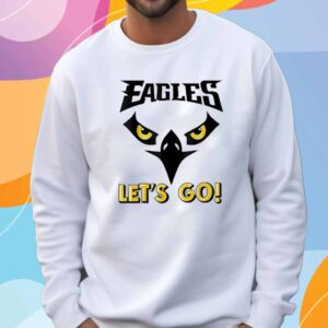 Let’s Go Eagles Cool Inspirational Flying Bird T-Shirt