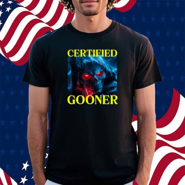 Limted Certified Gooner Shirt