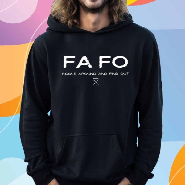 Limted Fafo Fiddle Around And Find Out T-Shirt