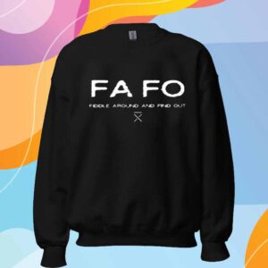 Limted Fafo Fiddle Around And Find Out T-Shirt