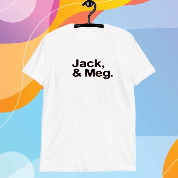 Limted Jack & Meg T-Shirt