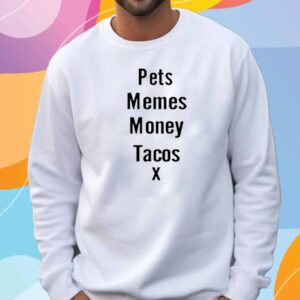 Limted Pets Memes Money Tacos X T-Shirt