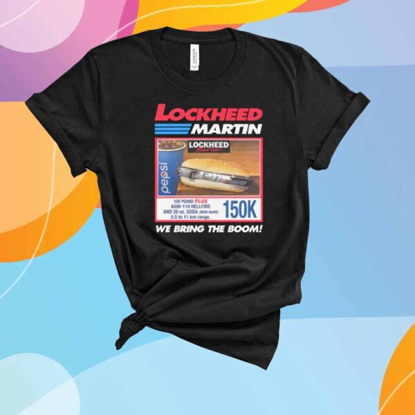 Lockheed Martin We Bring The Boom T-Shirt