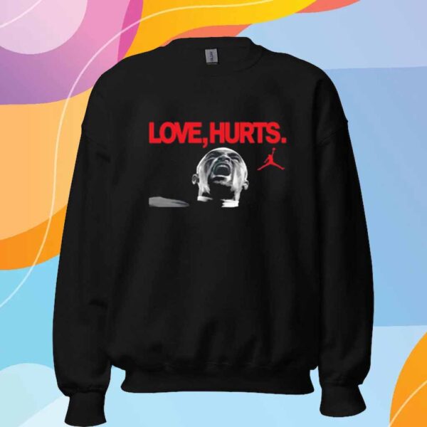 Love Hurts Jordan T-Shirt