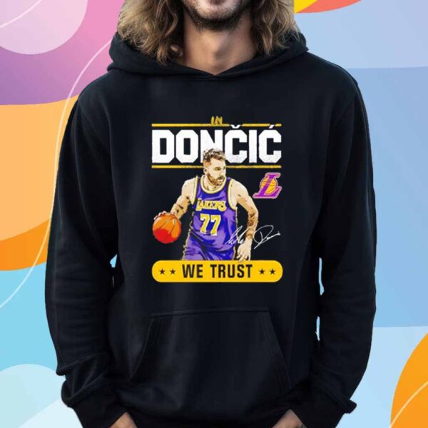 Luka Doncic Lakers In Doncic We Trust T-Shirt