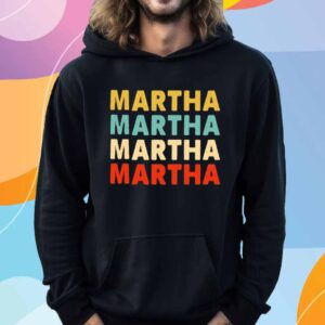 Martha Martha Martha Martha T-Shirt