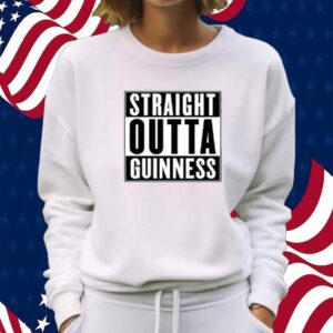 Middle Class Fancy Straight Outta Guinness Shirt