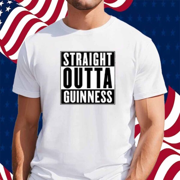 Middle Class Fancy Straight Outta Guinness Shirt