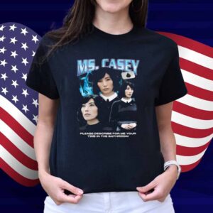 Ms. Casey Rap Shirt