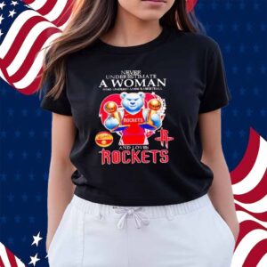 Never underestimate a woman who understands basketball and love Houston Rockets diamond Shirt