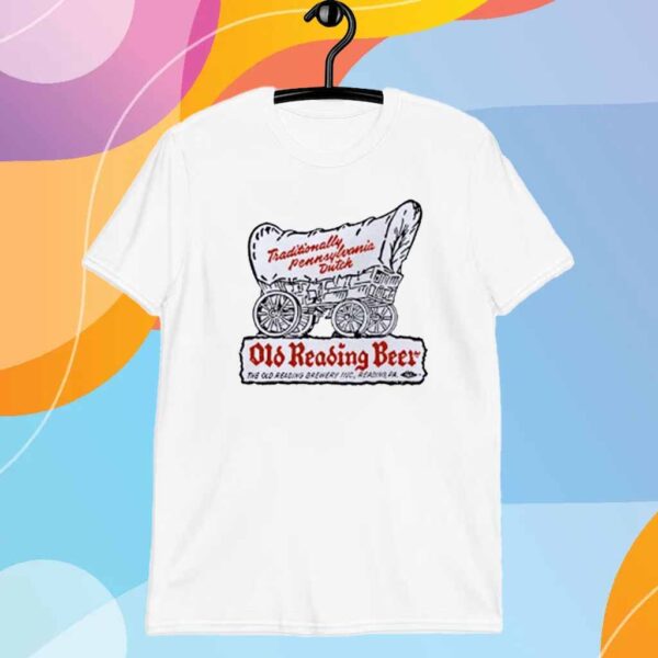 Old Reading Beer Reading PA T-Shirt