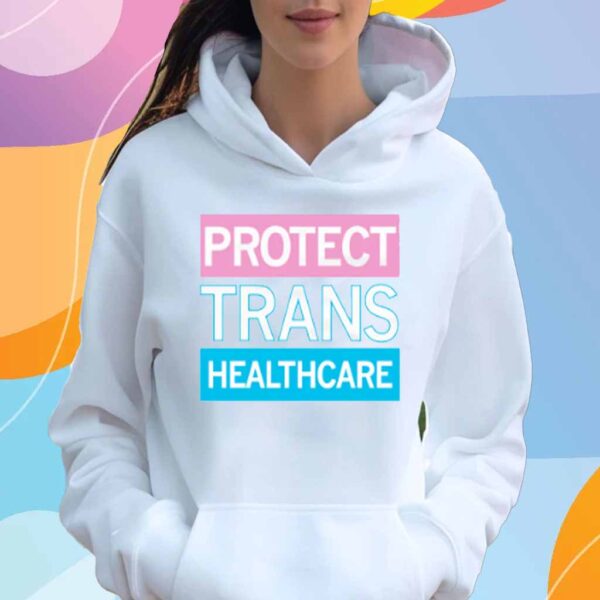 PROTECT TRANS HEALTHCARE T-SHIRT