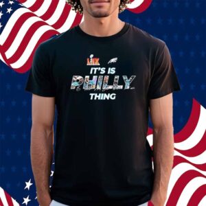 Philadelphia Eagles It’s is Philly Thing signature Shirt