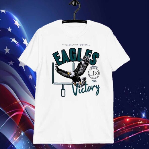 Philadelphia Eagles victory Super Bowl LIX 2025 T-Shirt